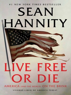 cover image of Live Free Or Die: America (and the World) on the Brink